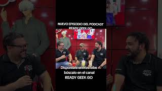 Nuevo episodio del podcast READY GEEK GO #podcast #readygeekgo #costarica #fyp #parati
