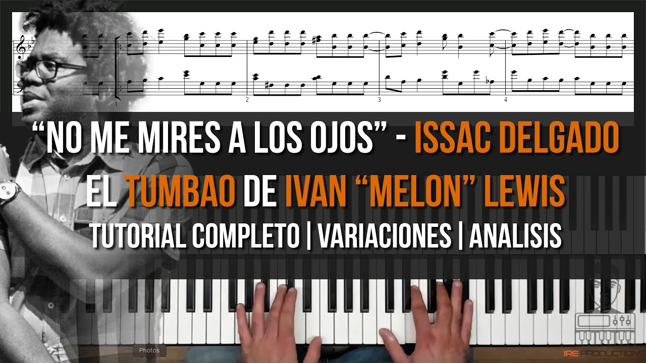 Tutorial de Piano Timba 🇨🇺 Aprende el Tumbao de “No Me Mires A Los Ojos” - ISSAC DELGADO