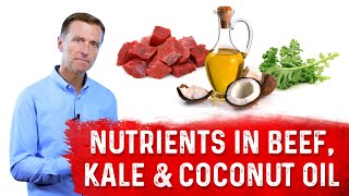 Nutrients in Kale, Beef \& Coconut Oil – Dr. Berg