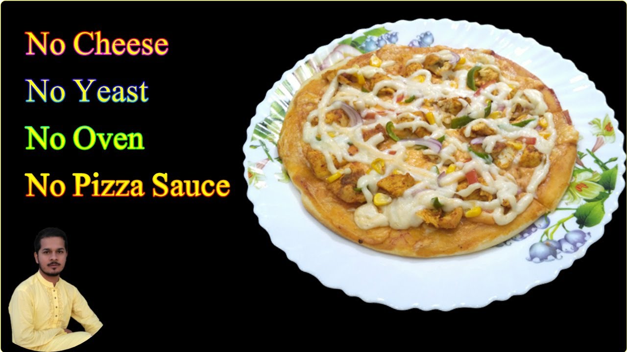 No Cheese No Yeast No Pizza Sauce No Oven Pizza No Cheese No Yeast