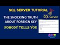 5 Foreign Key MISTAKES You're Making in SQL Server | foreign key in sql | ASH Tech