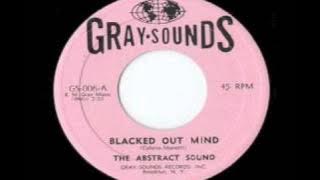 The Abstract Sound - Blacked Out Mind