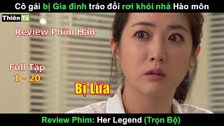 Cô gái bị Gia đình tráo đổi danh phận rơi khỏi nhà Hào môn | Review phim hay 2024