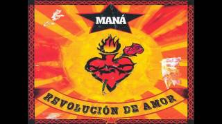 MANÁ sin tu cariño (revolucion de amor)