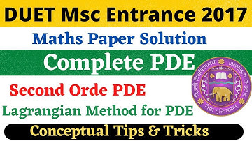 DU M.Sc. Entrance (Maths) 2017 Paper solution||PDE Solution| Second Order partial differential eqn