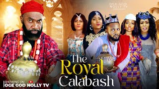 The royal calabash, full movie new nollywood trending movie 2025 released 