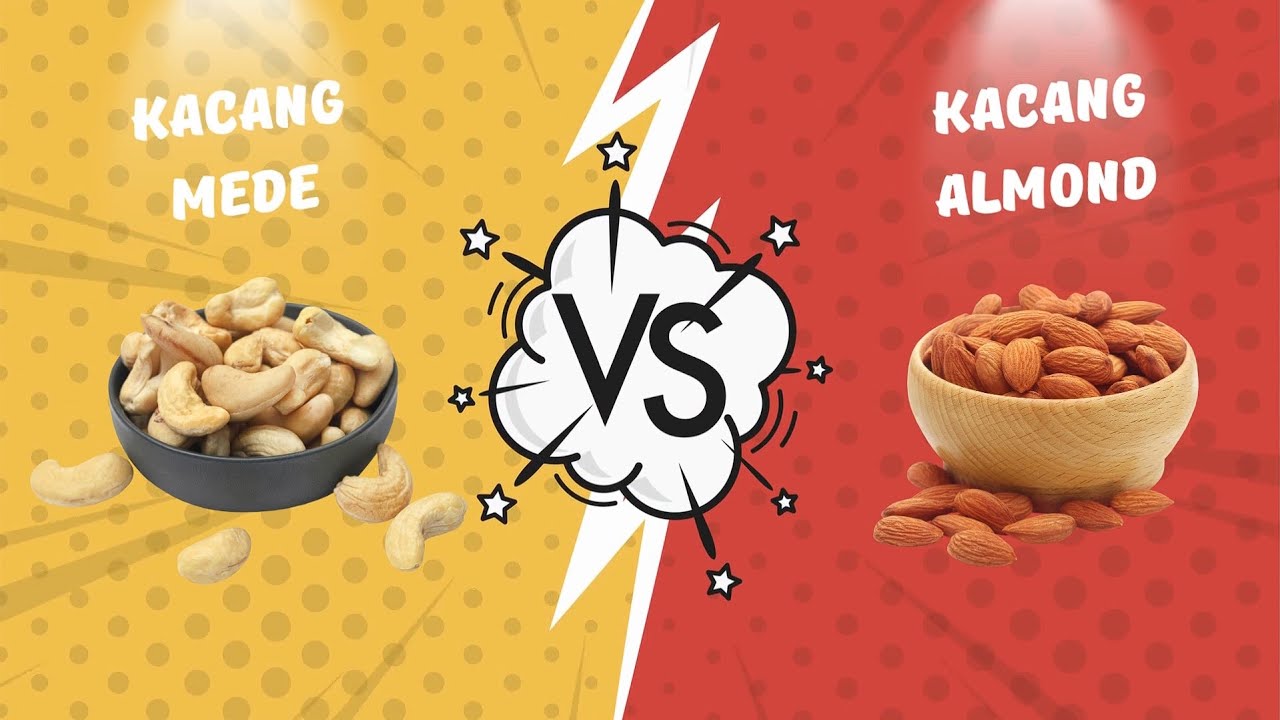 MEDE (CASHEW) VS ALMOND 4 Perbandingan Paling Mendasar Versus