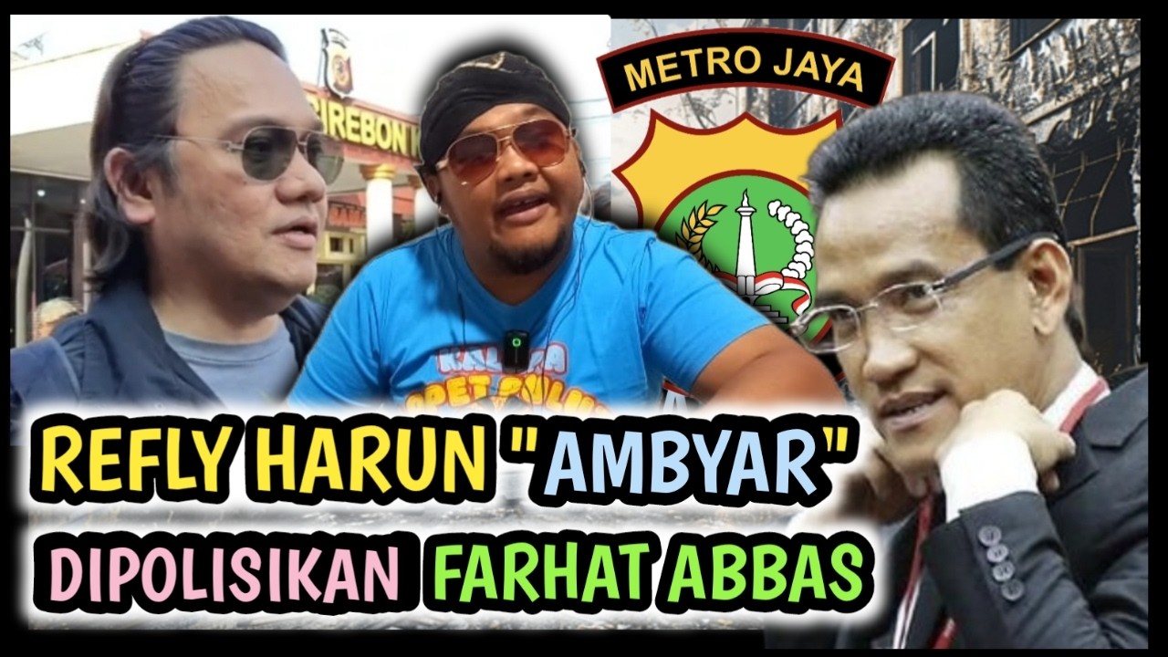 REFLY HARUN DIPOLISIKAN !! FARHAT ABBAS MENANG BANYAK 😁