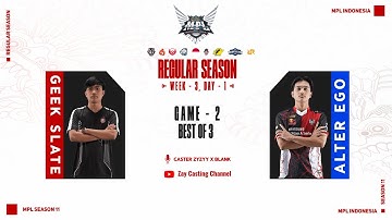 [Game - 2] GEEK SLATE vs ALTER EGO [MPL ID Season 11]