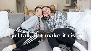 Girl Talk! Adulthood, Sleepovers, Risky Behaviour, and more!
