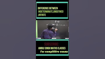 #shorts  Difference between infinite ,undefined,indeterminate By Ambuj singh
