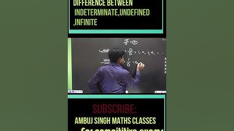 #shorts  Difference between infinite ,undefined,indeterminate By Ambuj singh