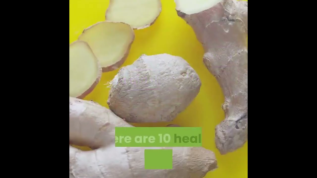 10 Health Benefits of Ginger