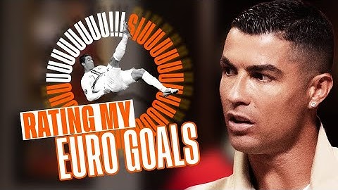 I rate my best Euro goals… with the SIUUUMETER