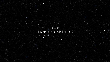 Kerbal Space Program - Interstellar Cinematic Trailer