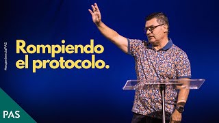 Rompiendo El Protocolo - Pastor Alejandro Castro