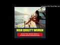 High Quality Women - Unconsciously Attract Your Dream Goddess