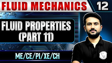 Fluid Mechanics 12 | Fluid Properties (Part 11) | GATE 2025 Series | ME/CE/PI/XE/CH