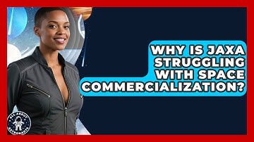 Why Is JAXA Struggling With Space Commercialization? - All About Astronauts