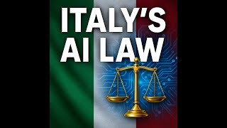 Italy’s New AI Law What It Means for the World
