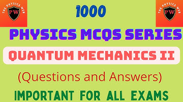 Quantum Mechanics MCQs| Most Important MCQs | #quantumphysics #quantummechanics