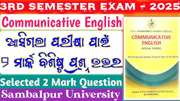 Communicative English / 3rd Semester Exam 2025 / Top Selected Important 2 Marks Questions Answer