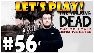 Let's Play: The Walking Dead: The TellTale Definitive Series - EP. 56 - (Blind Playthrough)