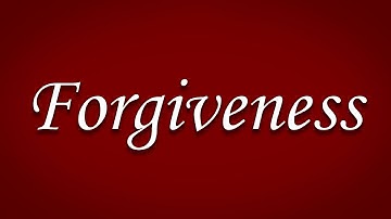Luke 17:1-10 | Forgiveness