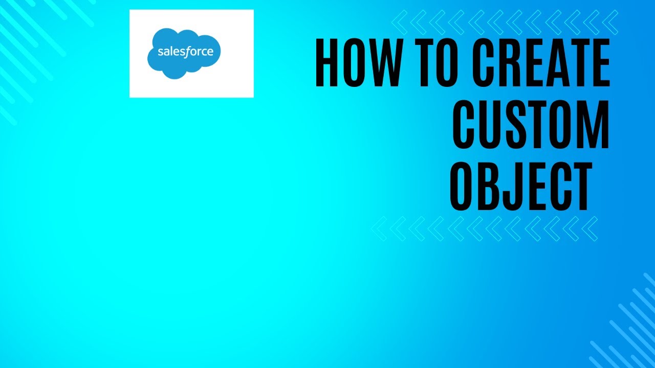 How To Create Custom Object| Salesforce Data Modeling - YouTube