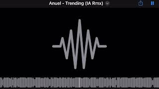 Anuel AA - Trending Remix (IA Cover) (Audio)
