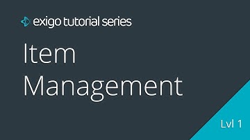 Item Management - Exigo Tutorials