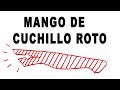 Mango de cuchillo roto