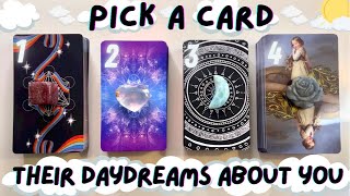 What They Daydream About You| PICK A CARD InDepth Love Reading ✨
