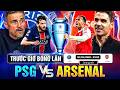 TRƯỚC GIỜ BÓNG LĂN PSG VS ARSENAL CHUNG KẾT CHAMPIONS LEAGUE 25 26 