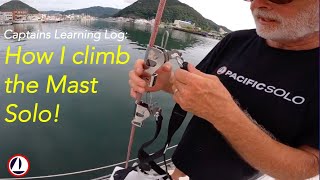 Climbing the Mast Solo!  ( single handed sailing )