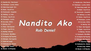 Download lagu Nandito Ako - Rob Deniel, Palaisipan - Top Hits Philippines 2025 🎶 Best OPM Tagalog Love Songs