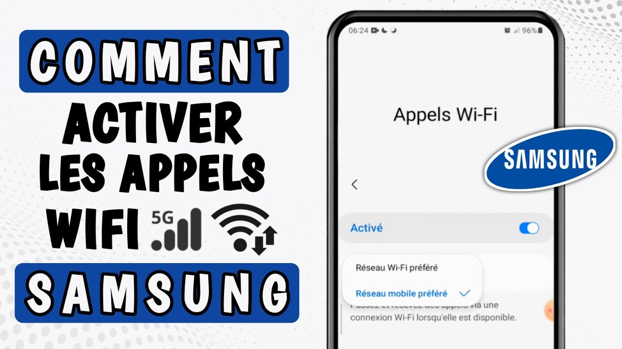 Comment activer les appels Wi Fi sur Samsung - comment mettre appel