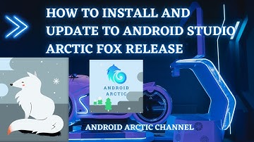 How to download and install/Update Android Studio Arctic Fox latest release in Window 10 and 11