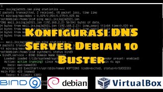 Konfigurasi DNS Server Debian 10 Buster | Bind9 | Debian 10 | Virtual Box |