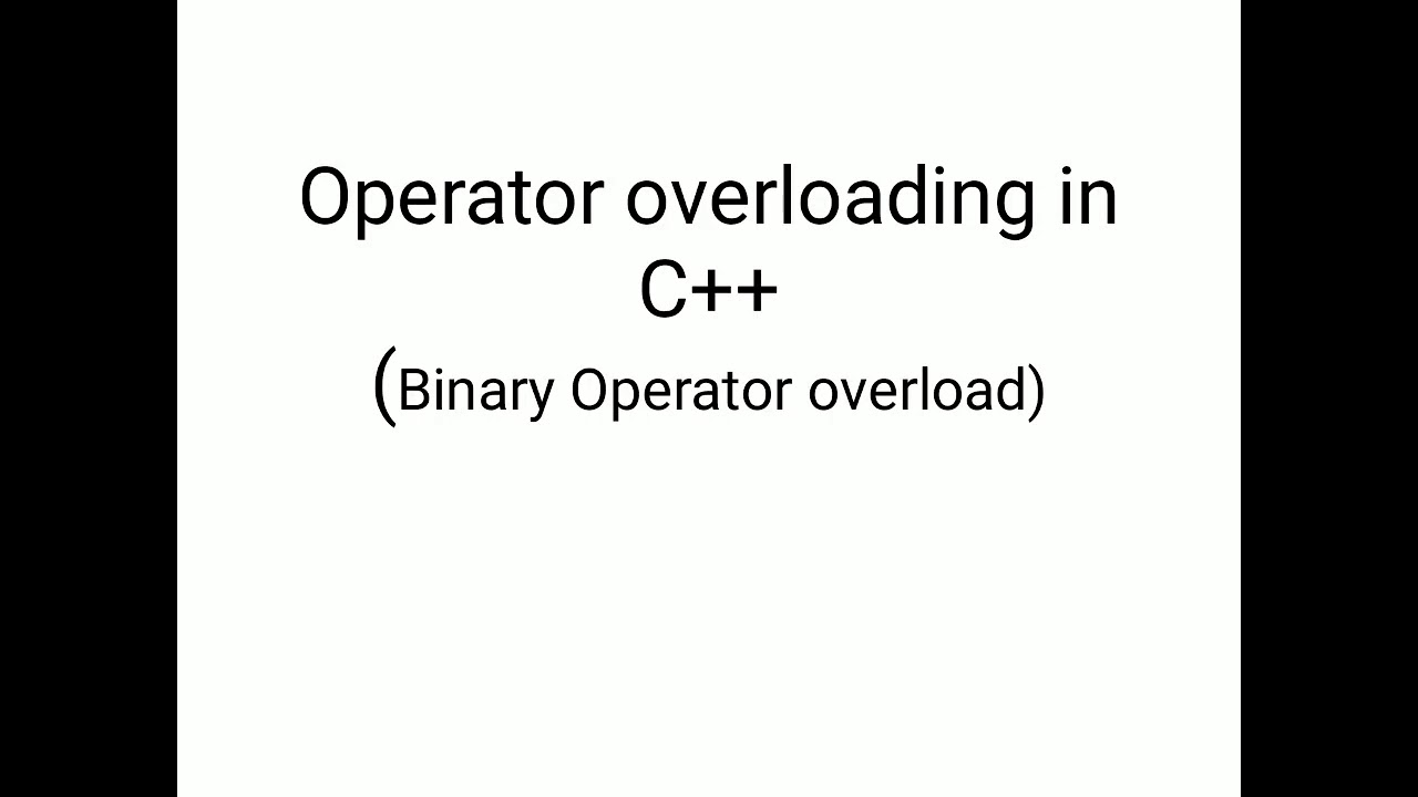 Operator overloading in c++ part 3 - YouTube