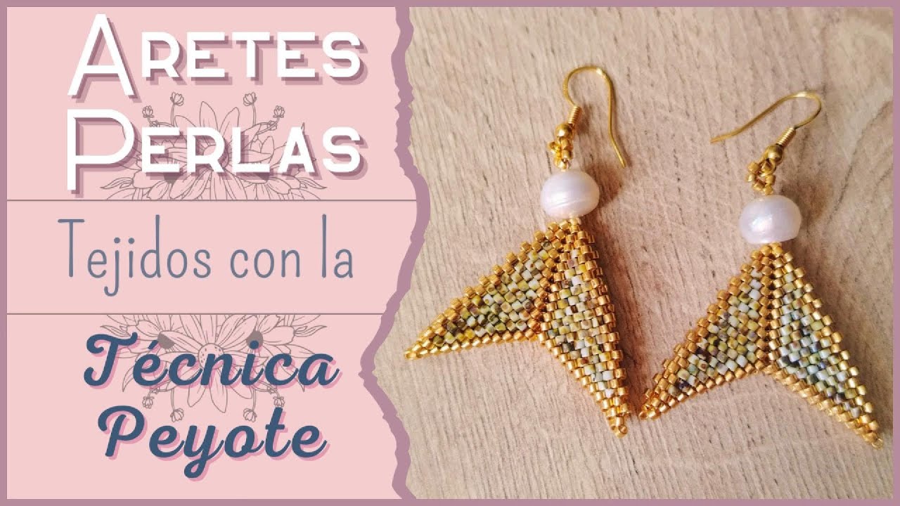 Aretes Miyuki Con Perlas Tejidos Con Delicas Miyuki Tecnica Peyote