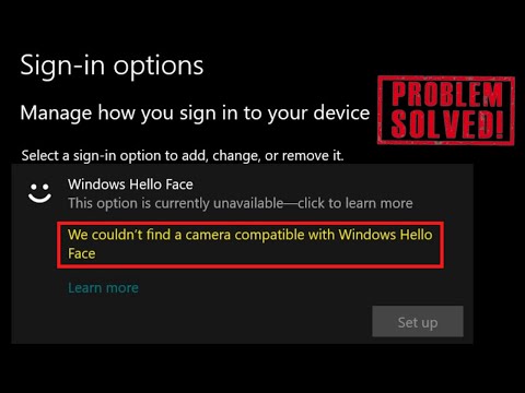 We couldn't find a camera compatible with windows hello face