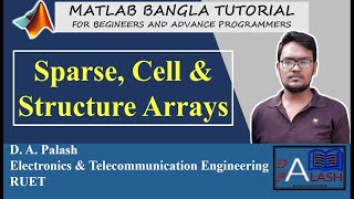 Famous Matlab Bangla Tutorial 20 : Data Types : Sparse, Cell & Structure Arrays Wealth