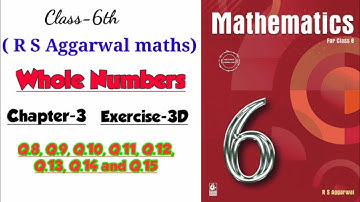 CLASS-6TH / MATHS/ CHAPTER-3/ WHOLE NUMBERS /EXERCISE- 3D / PART-3 / R S AGGARWAL MATHS SOLUTION