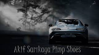 Akif Sarıkaya - Pimp Shoes Resimi