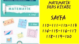 6.SINIF MATEMATİK 2.KİTAP SAYFA 110-111-112-113-114-115-116-117-118-119-120 // 6.SINIF MATEMATİK