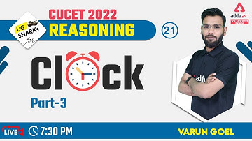 CUCET 2022 Preparation Free Batch | CUCET 2022 Reasoning Ability | Clock CUCET 2022 Part 3 |  #21