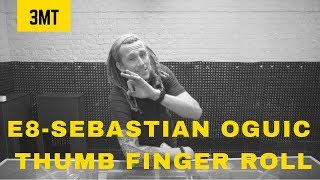 3 minute Thursday - Episode 8 - Sebastian Oguic - Thumb Finger roll Special