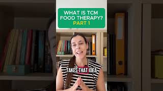 what is tcm food therapy? Part 1