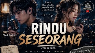 RINDU SESEORANG -( Erlan & Gebby )Lagu Duet Romantis Sedih Tentang Rindu